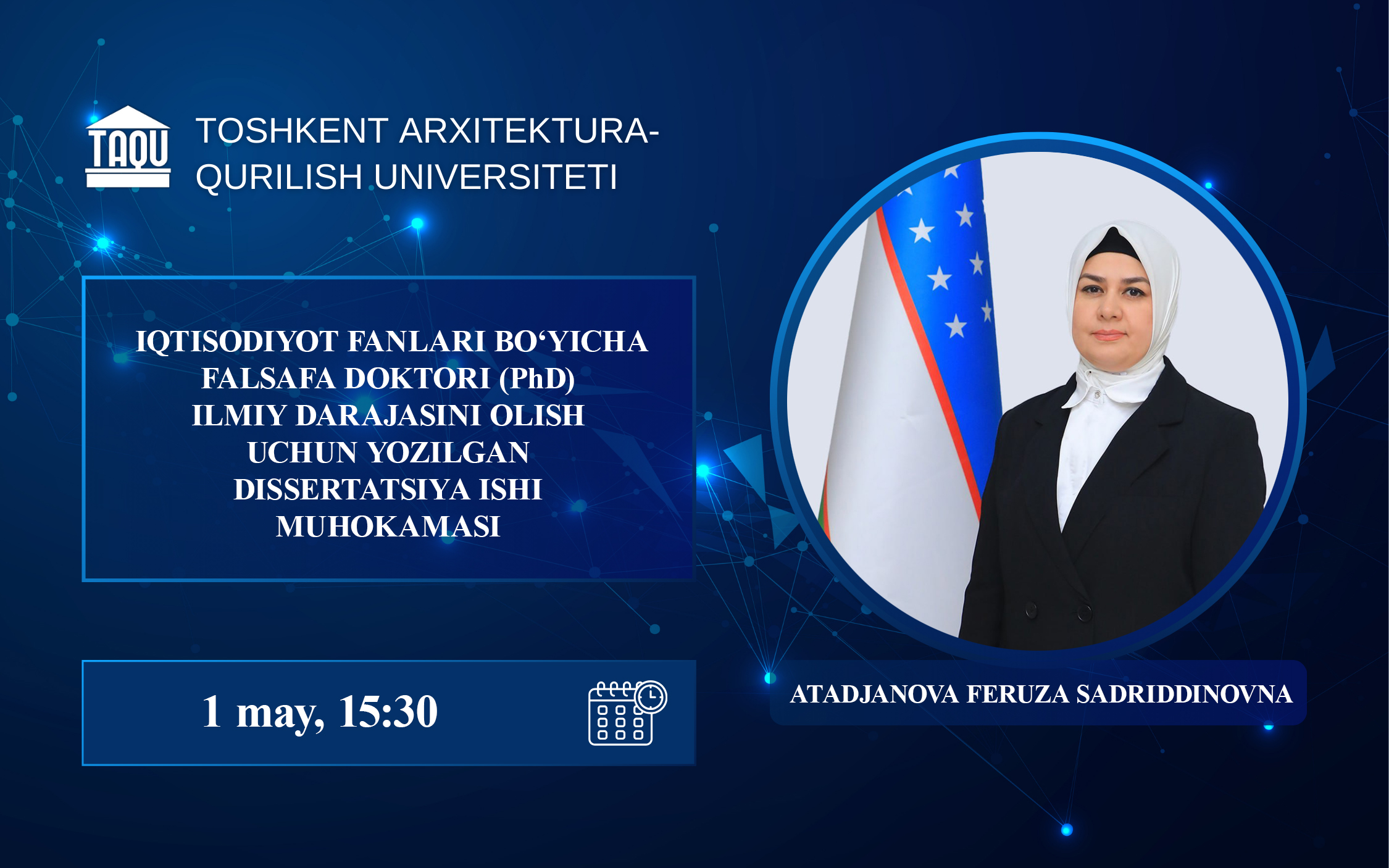 Atadjanova Feruza Sadriddinovnaning iqtisodiyot fanlari bo’yicha falsafa doktori (PhD) dissertatsiya ishi muhokamasi to‘g‘risida